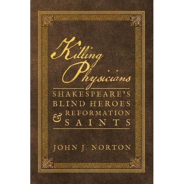 Killing Physicians, John J Norton