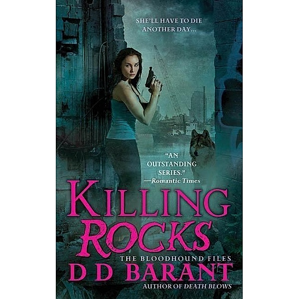 Killing Rocks / The Bloodhound Files Bd.3, DD Barant