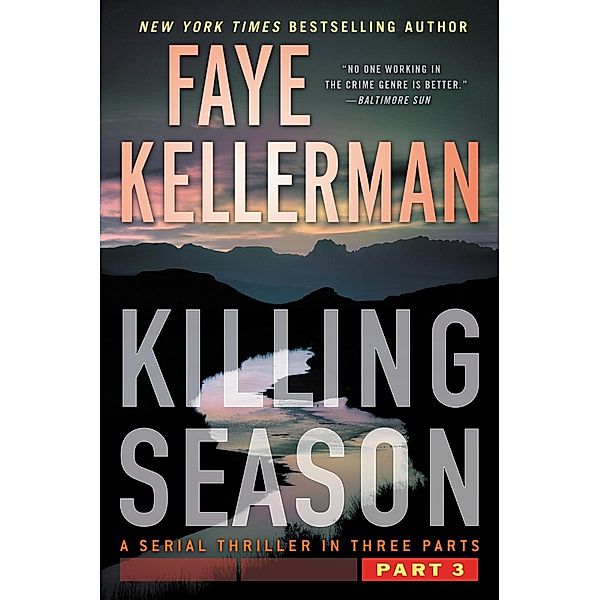 Killing Season Part 3 / A Serial Thriller in Three Parts Bd.3, Faye Kellerman