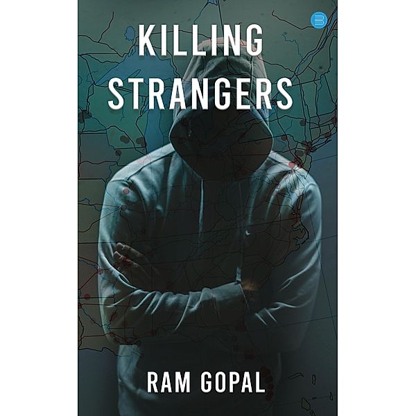 Killing Strangers, Ram Gopal