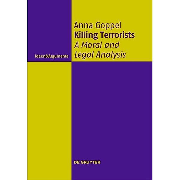 Killing Terrorists / Ideen & Argumente, Anna Goppel