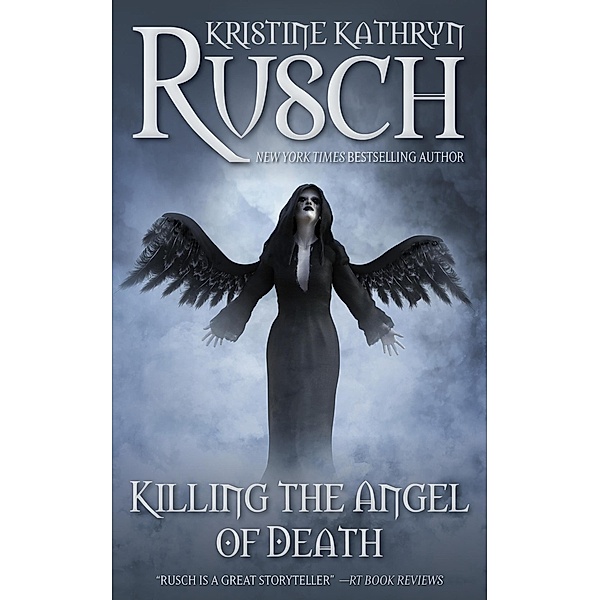 Killing the Angel of Death, Kristine Kathryn Rusch