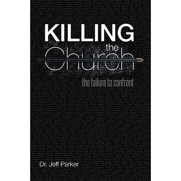 Killing the Church, Dr. Jeff Parker