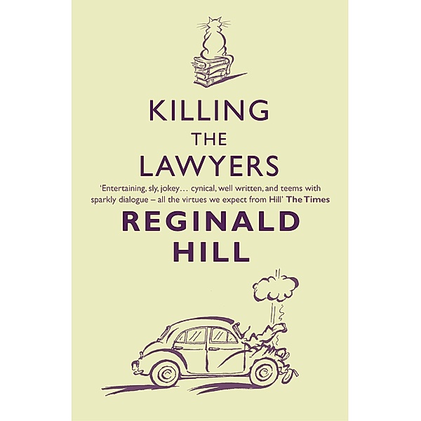 Killing the Lawyers / Joe Sixsmith Bd.3, Reginald Hill