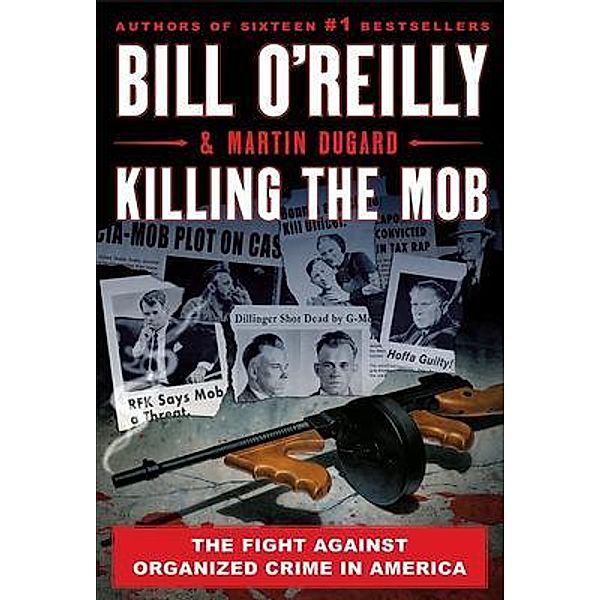 KILLING THE MOB / Samara Books, Bill O'Reilly