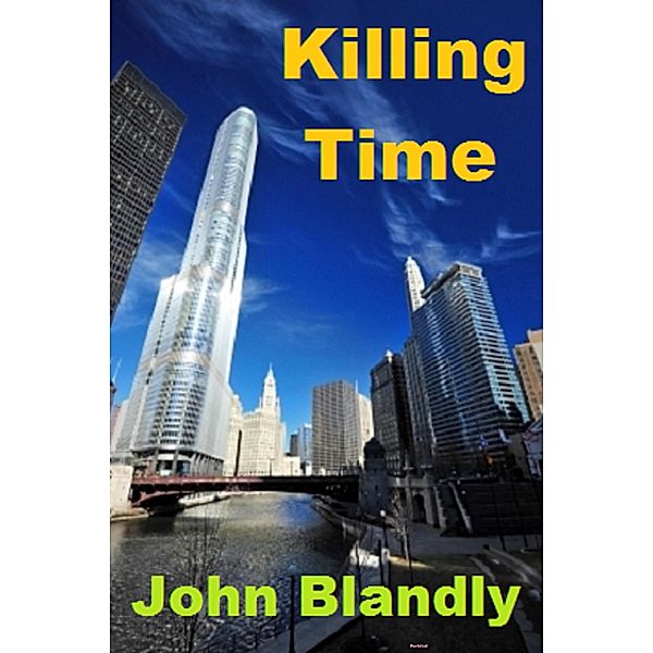 Killing Time (mystery) / mystery, John Blandly