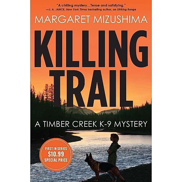 Killing Trail / A Timber Creek K-9 Mystery Bd.1, Margaret Mizushima