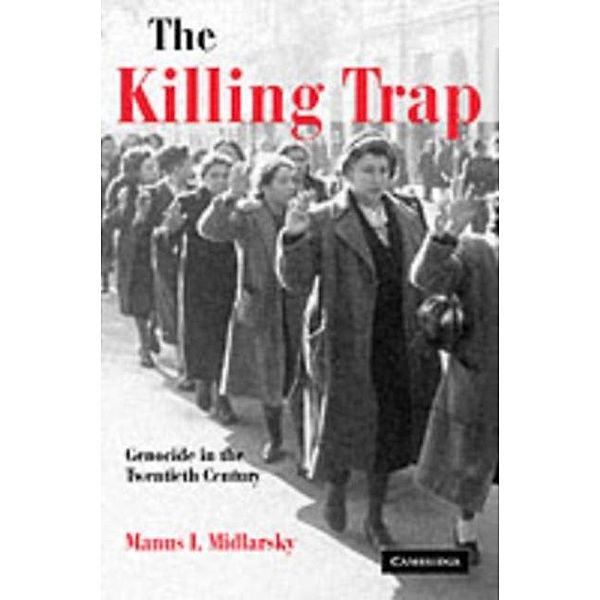 Killing Trap, Manus I. Midlarsky