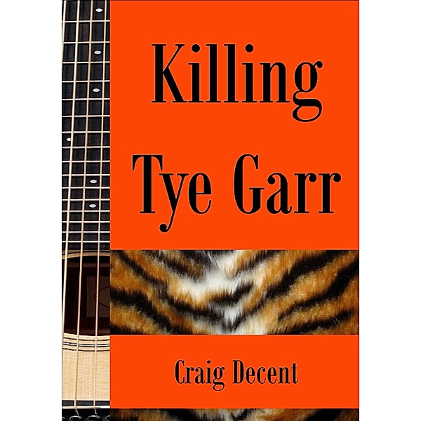 Killing Tye Garr, Craig Decent