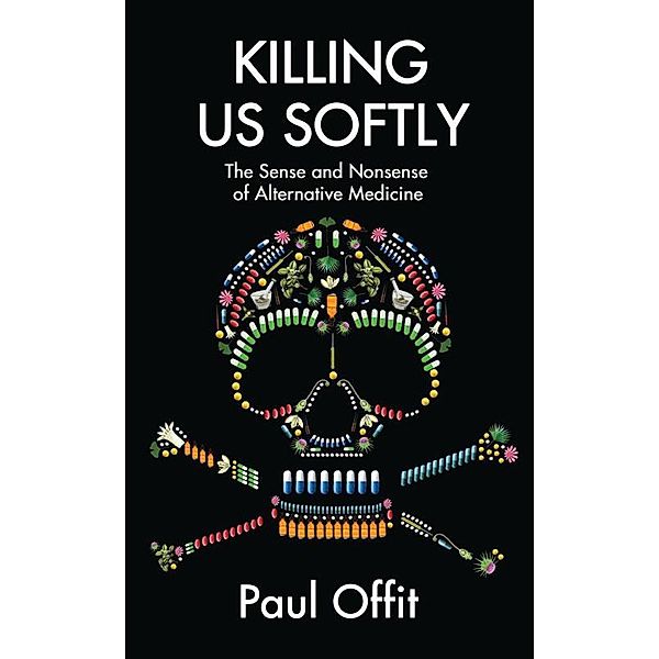 Killing Us Softly, Paul Offit