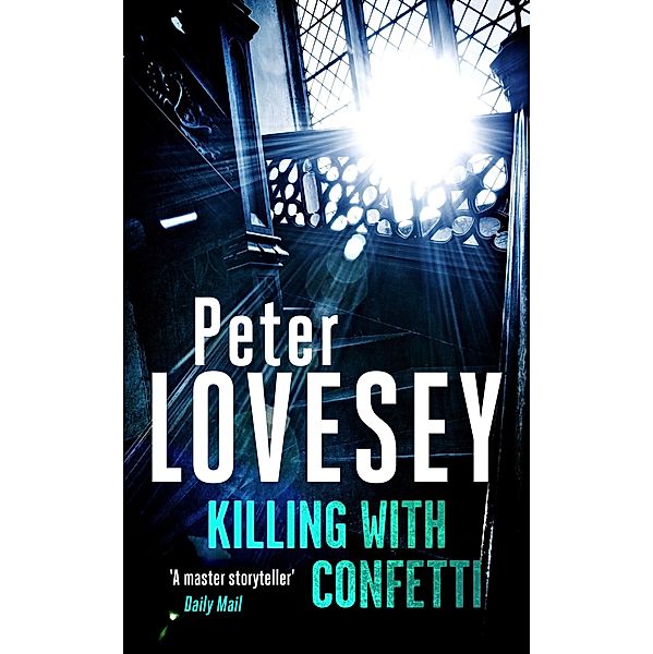 Killing with Confetti / Peter Diamond Mystery Bd.18, Peter Lovesey