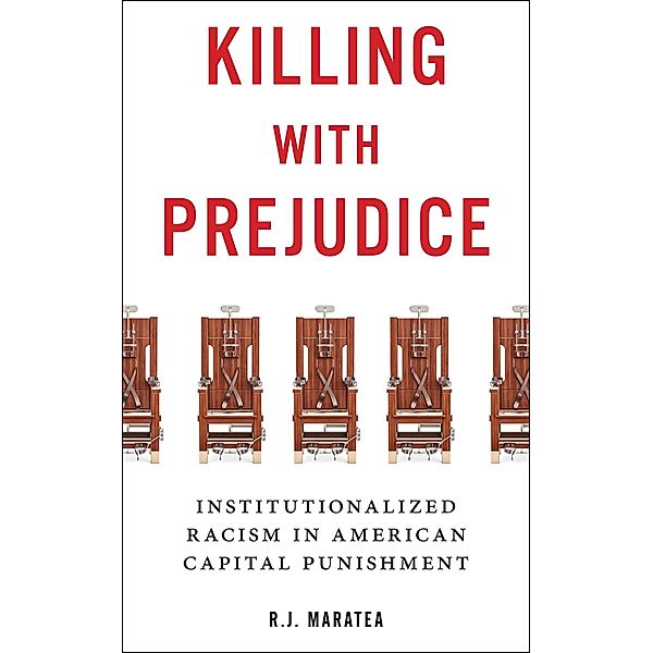 Killing with Prejudice, R. J. Maratea