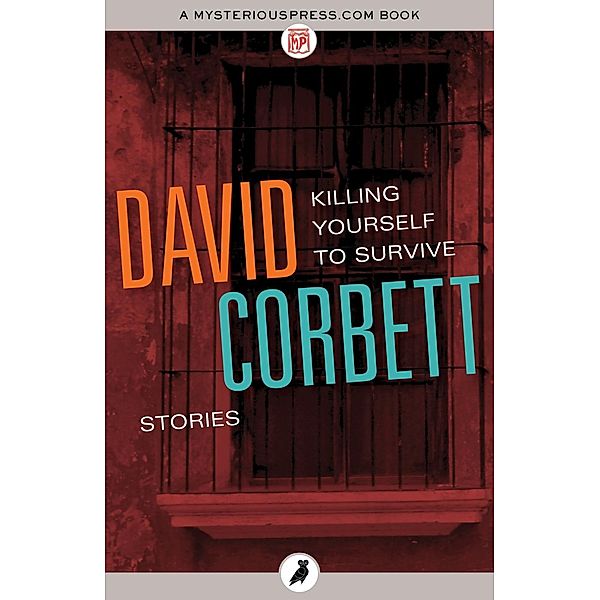 Killing Yourself to Survive, David Corbett