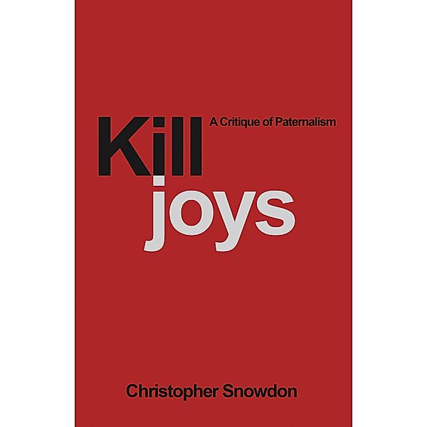 Killjoys, Christopher Snowdon