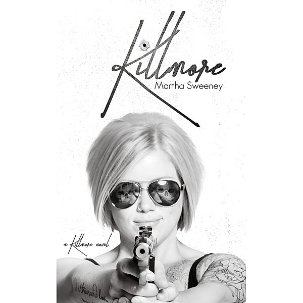 Killmore / Killmore, Martha Sweeney