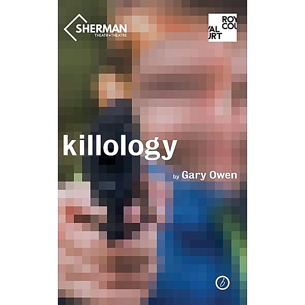 Killology / Modern Plays, Gary Owen