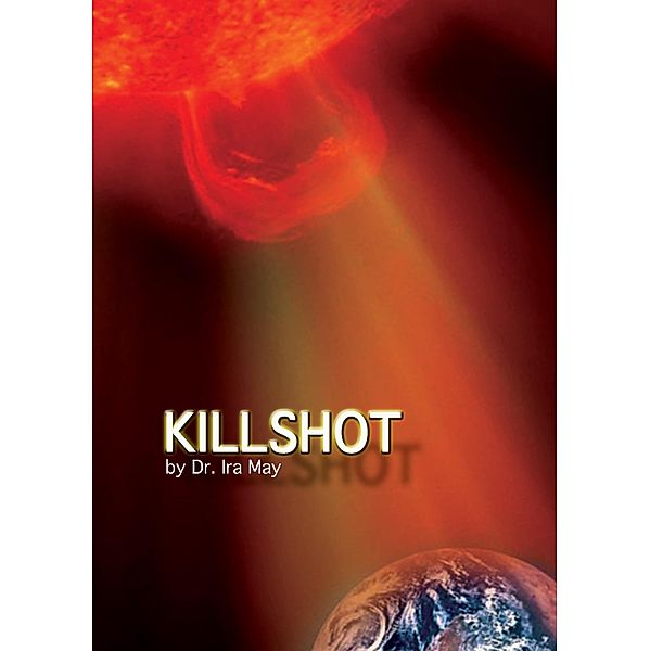 Killshot, Ira May