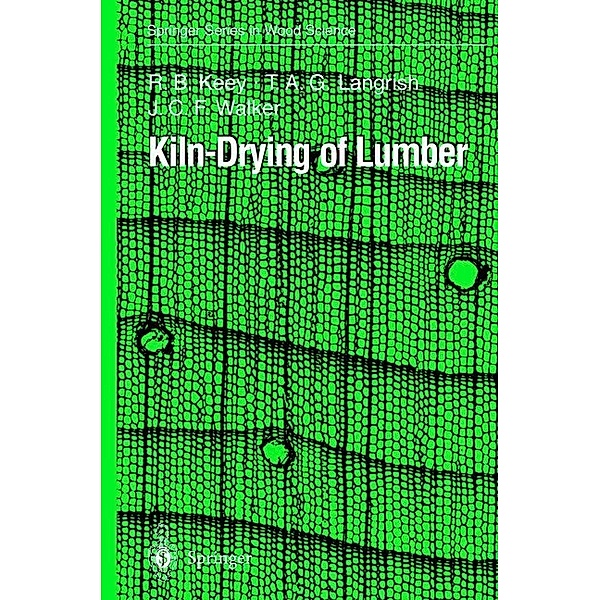 Kiln-Drying of Lumber, R.B. Keey, T.A.G. Langrish, J.C.F. Walker