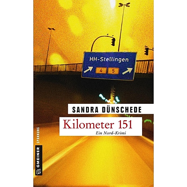 Kilometer 151 / Kommissare Nielsen und Boateng Bd.3, Sandra Dünschede