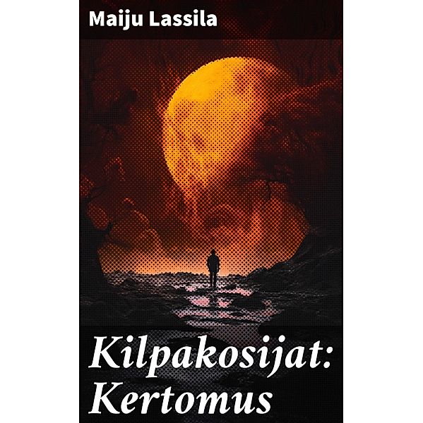 Kilpakosijat: Kertomus, Maiju Lassila