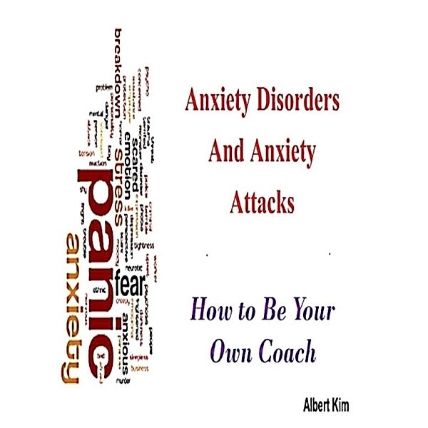 Kim, A: Anxiety Disorders and Anxiety Attacks