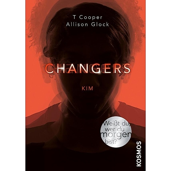Kim / Changers Bd.3, T. Cooper, Allison Glock