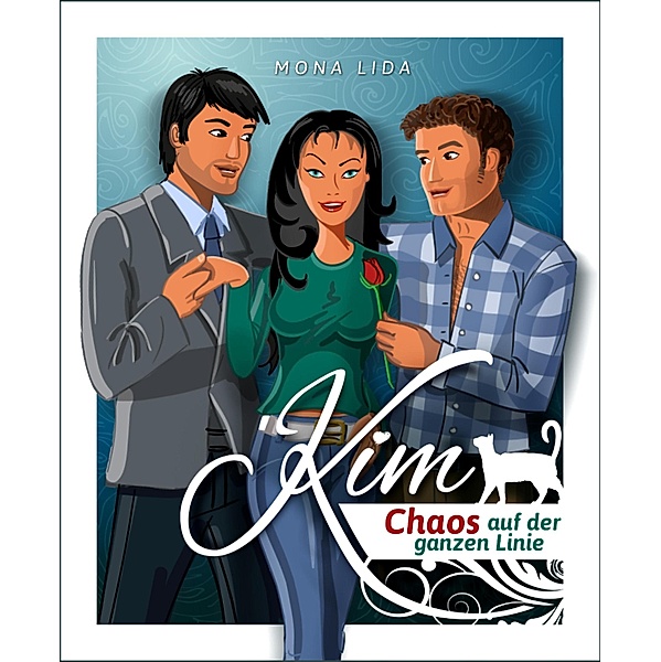 Kim - Chaos auf der ganzen Linie / Kim Bd.2, Mona Lida