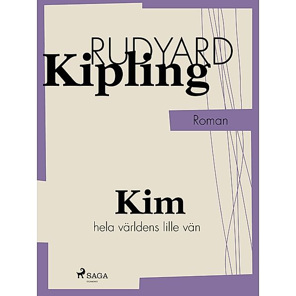 Kim hela världens lille vän, Rudyard Kipling