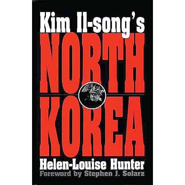 Kim Il-song's North Korea, Helen-Louise Hunter