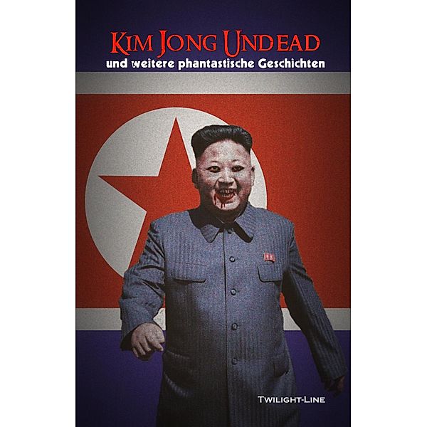 Kim Jong Undead, Bastian von Dunkelwelt, Iolana Paedelt, Peter Stohl, Clemens Neuer