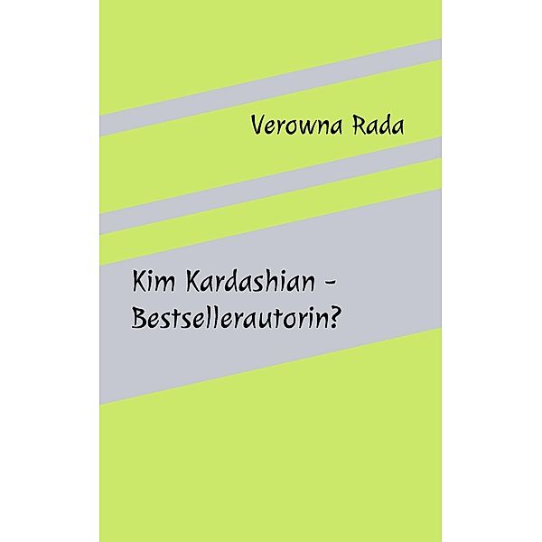 Kim Kardashian - Bestsellerautorin?, Verowna Rada