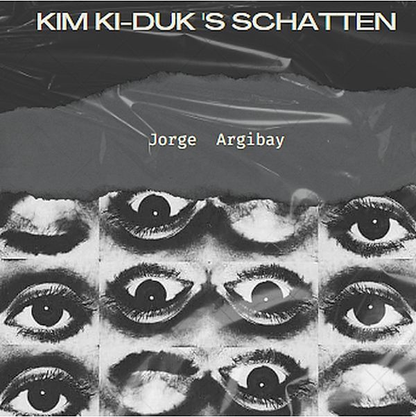 Kim Ki-duk's Schatten, Jorge Argibay