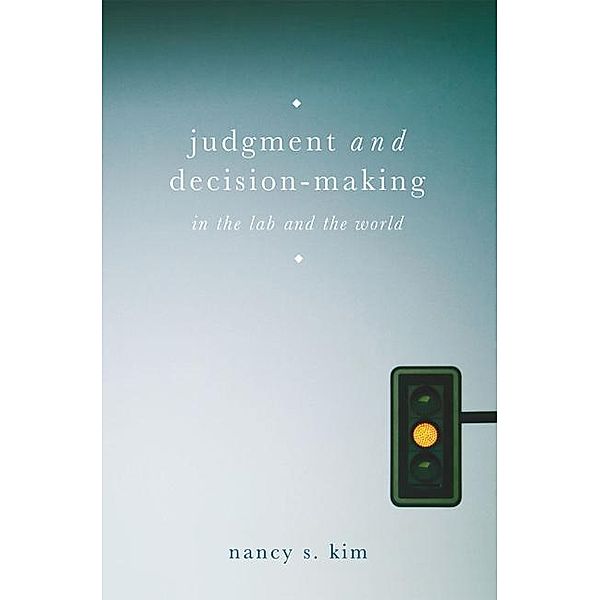 Kim, N: Judgment and Decision-Making, Nancy Kim