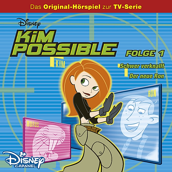 Kim Possible Hörspiel - 1 - Kim Possible Hörspiel - Folge 1: Schwer verknallt/Der neue Ron (Disney TV-Serie), Gabriele Bingenheimer, Marian Szymczyk