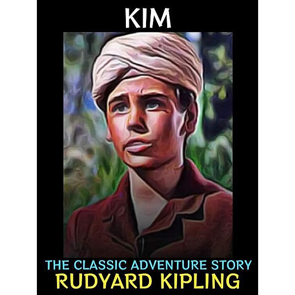 Kim / Rudyard Kipling Collection Bd.2, Rudyard Kipling