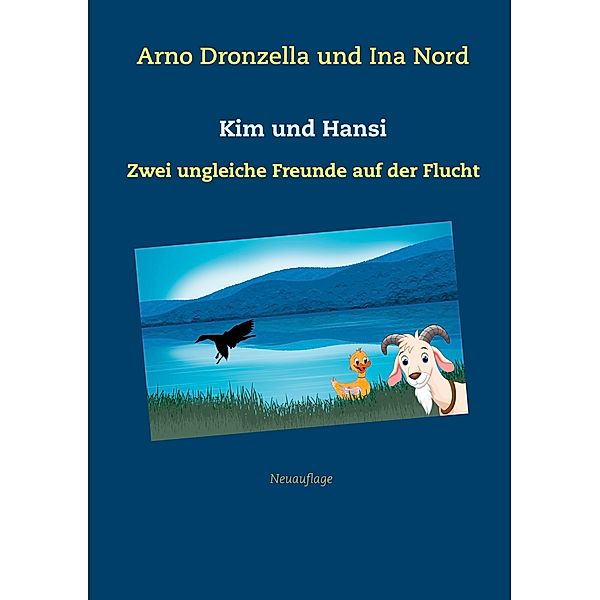 Kim und Hansi, Arno Dronzella, Ina Nord