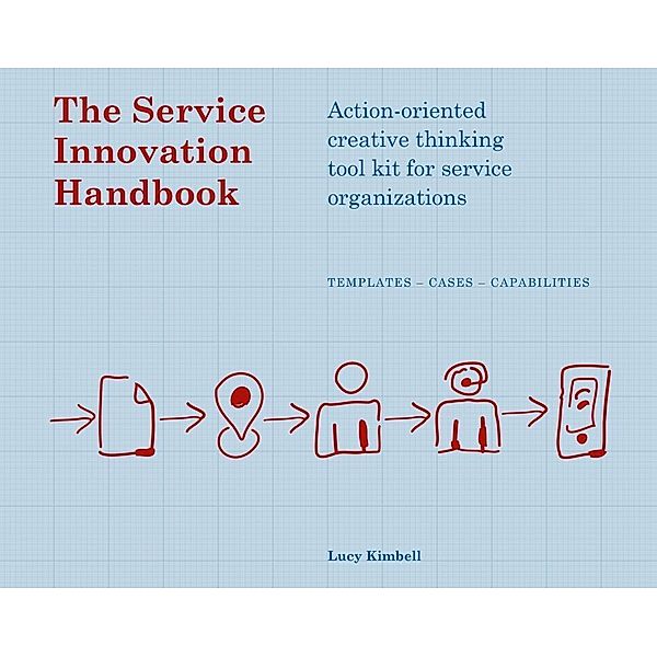 Kimbell, L: Service Innovation Handbook, Lucy Kimbell