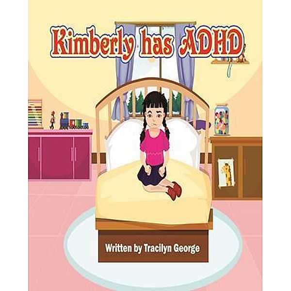 Kimberly has ADHD, Tracilyn George