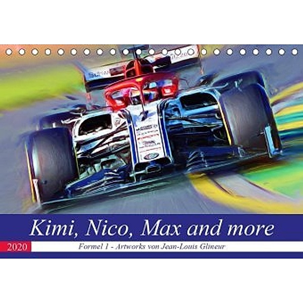 Kimi, Nico, Max and more (Tischkalender 2020 DIN A5 quer), Jean-Louis Glineur