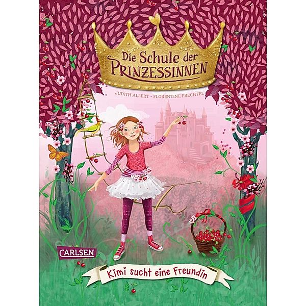 Kimi sucht eine Freundin / Die Schule der Prinzessinnen Bd.1, Judith Allert