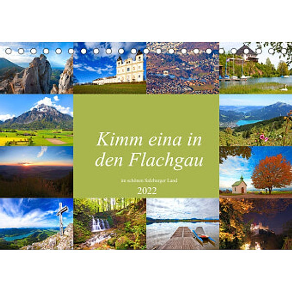 Kimm eina in den Flachgau im schönen Salzburger Land (Tischkalender 2022 DIN A5 quer), Christa Kramer