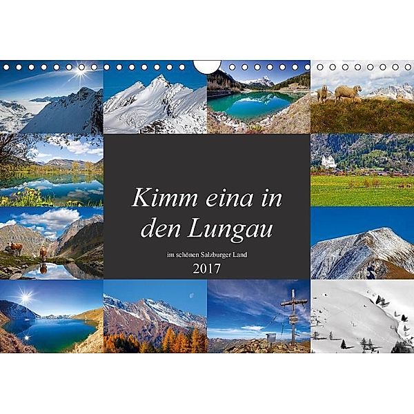 Kimm eina in den Lungau (Wandkalender 2017 DIN A4 quer), Christa Kramer