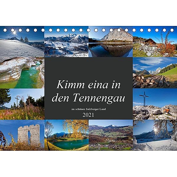 Kimm eina in den Tennengau (Tischkalender 2021 DIN A5 quer), Christa Kramer