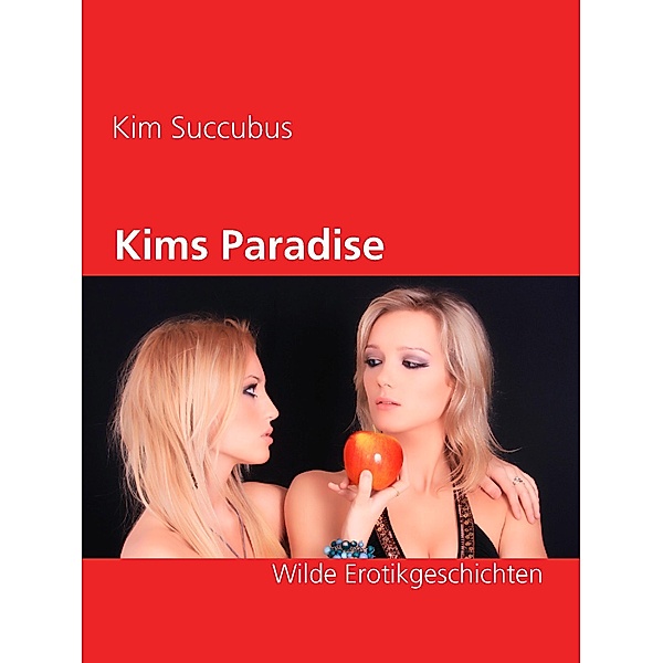 Kims Paradise, Kim Succubus