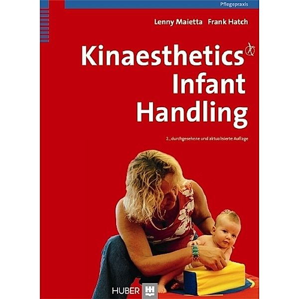 Kinaesthetics Infant Handling, Lenny Maietta, Frank Hatch