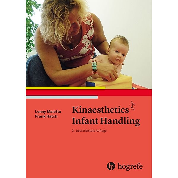 Kinaesthetics Infant Handling, Lenny Maietta, Frank Hatch