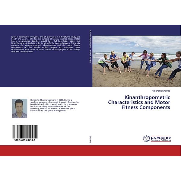 Kinanthropometric Characteristics and Motor Fitness Components, Himanshu Sharma
