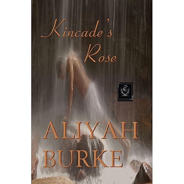 Kincade's Rose: An Instalove Curvy Military Romance (Megalodon Team, #1) / Megalodon Team, Aliyah Burke
