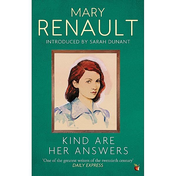 Kind Are Her Answers / Virago Modern Classics Bd.318, Mary Renault