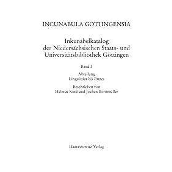 Kind, H: Incunabula Gottingensia. Inkunabelkatalog der Niede, Helmut Kind, Jochen Bornmüller